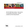 24/30463636 DC BS ISO 34505 Road vehicles - Test scenarios for automated driving systems - Scenario evaluation and test case generation