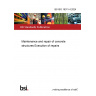 BS ISO 16311-4:2024 Maintenance and repair of concrete structures Execution of repairs