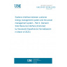 UNE EN IEC 62746-4:2025 Systems interface between customer energy management system and the power management system - Part 4: Demand Side Resource Interface (Endorsed by Asociación Española de Normalización in March of 2025.)