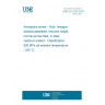 UNE EN 3230:2002 Aerospace series - Nuts, hexagon, slotted/castellated, reduced height, normal across flats, in steel, cadmium plated - Classification: 900 MPa (at ambient temperature) / 235 °C.