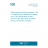 UNE EN 840-4:2021 Mobile waste and recycling containers - Part 4: Containers with 4 wheels with a capacity up to 1 700 l with flat lid(s), for wide trunnion or BG- and/or wide comb lifting devices - Dimensions and design