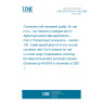 UNE EN 61076-4-105:1998 Connectors with assessed quality, for use in d.c., low frequency analogue and in digital high-speed data applications -- Part 4: Printed board connectors -- Section 105 : Detail specification for 9 mm circular connector with 3 to 8 contacts for use in a wide range of applications including the telecommunication and audio industry. (Endorsed by AENOR in November of 2001.)