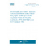 UNE EN 301502 V8.0.1:2002 Harmonized EN for Global System for Mobile communications (GSM). Base Station and Repeater equipment covering essential requirements under article 3.2 of the R&TTE Directive (GSM 13.21 version 8.0.1 Release 1999).