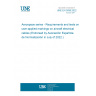 UNE EN 3838:2022 Aerospace series - Requirements and tests on user-applied markings on aircraft electrical cables (Endorsed by Asociación Española de Normalización in July of 2022.)