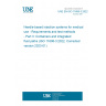 UNE EN ISO 11608-3:2022 Needle-based injection systems for medical use - Requirements and test methods - Part 3: Containers and integrated fluid paths (ISO 11608-3:2022, Corrected version 2023-01)