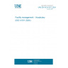 UNE EN ISO 41011:2024 Facility management - Vocabulary (ISO 41011:2024)