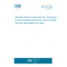 UNE 16512:2000 Assembly tools for screws and nuts. Driving parts for hand-operated square drive socket wrenches. Technical specifications and tests.