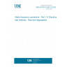 UNE EN IEC 61169-1-5:2022 Radio frequency connectors - Part 1-5: Electrical test methods - Rise time degradation