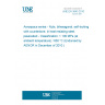 UNE EN 3843:2010 Aerospace series - Nuts, bihexagonal, self-locking, with counterbore, in heat resisting steel, passivated - Classification: 1 100 MPa (at ambient temperature) / 650 °C (Endorsed by AENOR in December of 2010.)