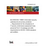 25/30469318 DC BS ENISO/IEC 19896-3 Information security, cybersecurity and privacy protection — Requirements for the competence of IT security conformance assessment body personnel Part 3: Knowledge and skills requirements for ISO/IEC 15408 evaluators and certifiers