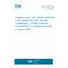 UNE EN 3536:2006 Aerospace series - Nuts, hexagon, self-locking, in heat resisting steel, MoS2 lubricated - Classification: 1 100 MPa (at ambient temperature)/315 °C (Endorsed by AENOR in January of 2007.)