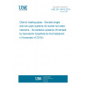 UNE EN 14419:2019 District heating pipes - Bonded single and twin pipe systems for buried hot water networks - Surveillance systems (Endorsed by Asociación Española de Normalización in November of 2019.)