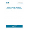 UNE EN 13182:2003 Ventilation for buildings - Instrumentation requirements for air velocity measurements in ventilated spaces