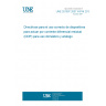 UNE 201007:2007 IN/1M:2012 Guidance for the correct use of residual current-operated protective devices (RCDs) for household and similar use.