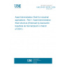 UNE EN IEC 63278-1:2024 Asset Administration Shell for industrial applications - Part 1: Asset Administration Shell structure (Endorsed by Asociación Española de Normalización in March of 2024.)