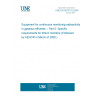 UNE EN 60761-5:2004 Equipment for continuous monitoring radioactivity in gaseous effluents -- Part 5: Specific requirements for tritium monitors (Endorsed by AENOR in March of 2005.)