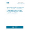 UNE EN 61587-3:2013 Mechanical structures for electronic equipment - Tests for IEC 60917 and IEC 60297 - Part 3: Electromagnetic shielding performance tests for cabinets and subracks (Endorsed by AENOR in June of 2013.)