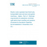 UNE EN IEC 62841-4-7:2022/A11:2022 Electric motor-operated hand-held tools, transportable tools and lawn and garden machinery - Safety - Part 4-7: Particular requirements for pedestrian controlled walk-behind lawn scarifiers and aerators (Endorsed by Asociación Española de Normalización in November of 2022.)