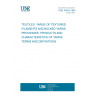 UNE 40453:1983 TEXTILES. YARNS OF TEXTURED FILAMENTS AND BULKED YARNS. PROCESSES. PRODUCTS AND CHARACTERISTICS OF YARNS. TERMS AND DEFINITIONS