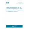 UNE EN 60601-2-54:2010 Medical electrical equipment -- Part 2-54: Particular requirements for the basic safety and essential performance of X-ray equipment for radiography and radioscopy