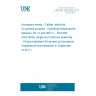 UNE EN 2267-009:2017 Aerospace series - Cables, electrical, for general purpose - Operating temperatures between -55 °C and 260 °C - Part 009: DRA family, single and multicore assembly - Product standard (Endorsed by Asociación Española de Normalización in September of 2017.)