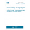 UNE CEN/TS 17489-1:2020 Personal identification - Secure and interoperable European Breeder Documents - Part 1: Framework overview (Endorsed by Asociación Española de Normalización in September of 2020.)