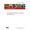 BS EN ISO 22014:2024 Library objects for architecture, engineering, construction and use