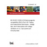 25/30446071 DC BS EN IEC 61000-4-29 Electromagnetic compatibility (EMC) Part 4-29: Testing and measurement techniques - Voltage dips; short interruptions and voltage variations on d.c. input power port immunity tests