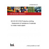 24/30464390 DC BS EN ISO 9185 Protective clothing - Assessment of resistance of materials to molten metal splash