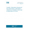 UNE EN 16801:2016 Foodstuffs - Determination of elements and their chemical species - Determination of methylmercury in foodstuffs of marine origin by isotope dilution GC-ICP-MS