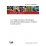 BS EN IEC 61439-5:2023 Low-voltage switchgear and controlgear assemblies Assemblies for power distribution in public networks