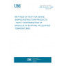 UNE EN 993-7:1999 METHODS OF TEST FOR DENSE SHAPED REFRACTORY PRODUCTS - PART 7: DETERMINATION OF MODULUS OF RUPTURE AT ELEVATED TEMPERATURES