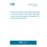 UNE EN 13581:2003 Products and systems for the protection and repair of concrete structures - Test method - Determination of loss of mass of hydrophobic impregnated concrete after freeze-thaw salt stress