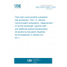 UNE EN IEC 61280-1-3:2021 Fibre optic communication subsystem test procedures - Part 1-3: General communication subsystems - Measurement of central wavelength, spectral width and additional spectral characteristics (Endorsed by Asociación Española de Normalización in October of 2021.)