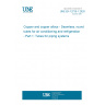 UNE EN 12735-1:2020 Copper and copper alloys - Seamless, round tubes for air conditioning and refrigeration - Part 1: Tubes for piping systems