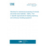 UNE EN 1009-2:2021 Machines for mechanical processing of minerals and similar solid materials - Safety - Part 2: Specific requirements for feeding machinery and continuous handling equipment