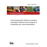 BS EN 15787:2021 Animal feeding stuffs: Methods of sampling and analysis. Detection and enumeration of Lactobacillus spp. used as feed additive