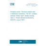 UNE EN 3155-047:2007 Aerospace series - Electrical contacts used in elements of connection - Part 047: Contacts, electrical, female, type A, double crimping, class S - Product standard (Endorsed by AENOR in June of 2007.)