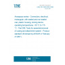 UNE EN 3545-008:2006 Aerospace series - Connectors, electrical, rectangular, with sealed and non-sealed rear, plastic housing, locking device, operating temperatures - 55 °C to 175 °C - Part 008: Tools for assembly/removal of coding and attachment system - Product standard (Endorsed by AENOR in February of 2007.)