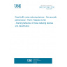 UNE EN 1794-3:2016 Road traffic noise reducing devices - Non-acoustic performance - Part 3: Reaction to fire - Burning behaviour of noise reducing devices and classification