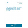 UNE CEN/TS 14014:2015 Postal services - Hybrid mail - XML definition of encapsulation of letters for automated postal handling (Endorsed by AENOR in July of 2015.)