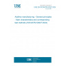 UNE EN ISO/ASTM 52927:2024 Additive manufacturing - General principles - Main characteristics and corresponding test methods (ISO/ASTM 52927:2024)