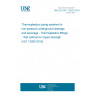 UNE EN ISO 13263:2018 Thermoplastics piping systems for non-pressure underground drainage and sewerage - Thermoplastics fittings - Test method for impact strength (ISO 13263:2010)