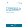 UNE EN IEC 61290-1-1:2020 Optical amplifiers - Test methods - Part 1-1: Power and gain parameters - Optical spectrum analyzer method (Endorsed by Asociación Española de Normalización in December of 2020.)