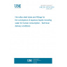 UNE EN 10224:2003 Non-alloy steel tubes and fittings for the conveyance of aqueous liquids including water for human consumption - Technical delivery conditions