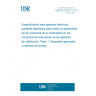 UNE EN 50379-1:2012 Specification for portable electrical apparatus designed to measure combustion flue gas parameters of heating appliances - Part 1: General requirements and test methods