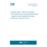 UNE EN 4595:2013 Aerospace series - Paints and varnishes - Two component cold curing polyurethane finish - Subsonic erosion resistance (Endorsed by AENOR in February of 2013.)