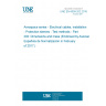 UNE EN 6059-202:2016 Aerospace series - Electrical cables, installation - Protection sleeves - Test methods - Part 202: Dimensions and mass (Endorsed by Asociación Española de Normalización in February of 2017.)