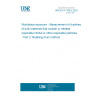 UNE EN 17199-2:2022 Workplace exposure - Measurement of dustiness of bulk materials that contain or release respirable NOAA or other respirable particles - Part 2: Rotating drum method