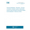 UNE CEN/TR 18030:2023 Personal identification - Biometrics - Overview of biometric verification systems implemented across Europe (Endorsed by Asociación Española de Normalización in February of 2024.)